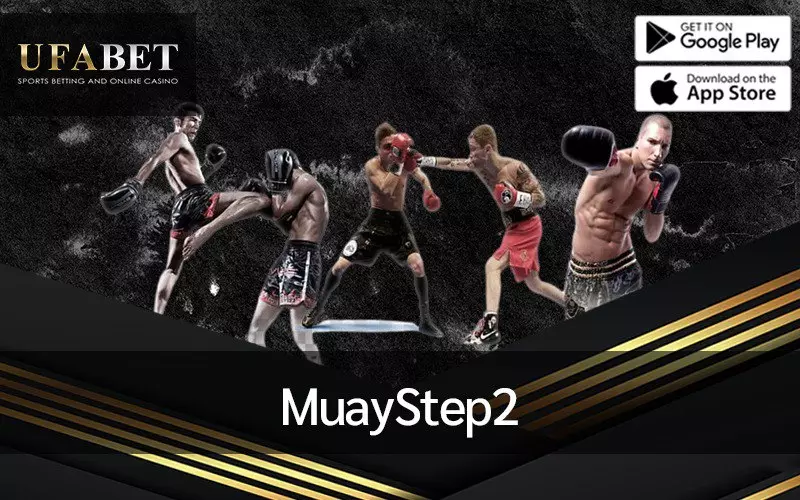 รูปภาพหน้าปก UFABET ครองเดิมพันมวยไทยกับ MuayStep2 และ MuayPakYok