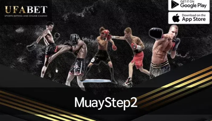 รูปภาพหน้าปก UFABET ครองเดิมพันมวยไทยกับ MuayStep2 และ MuayPakYok